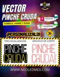 VECTOR PINCHE CRUDA