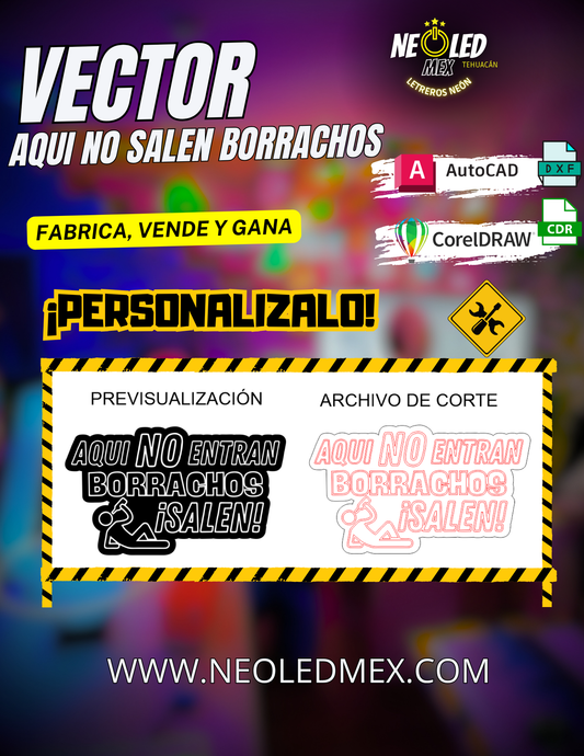 VECTOR AQUI NO ENTRAN BORRACHOS